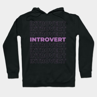 INTROVERT Hoodie